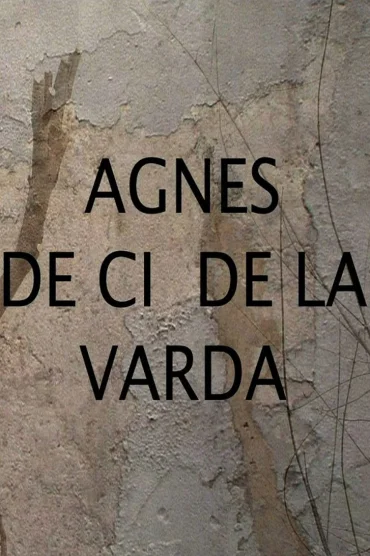 Agnès Varda: From Here to There